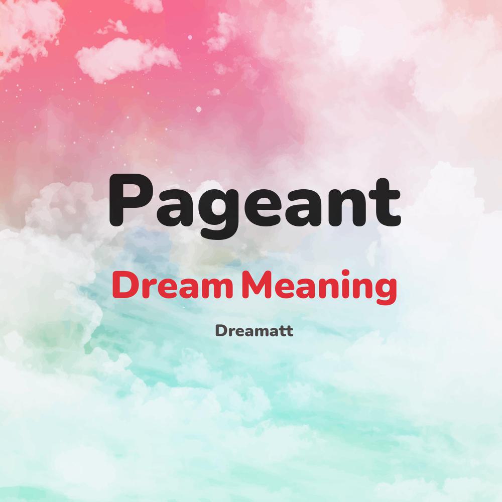 pageant-dream-meaning-online-interpreter-dreams-about-pageant